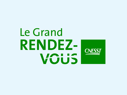 Le Grand Rendez-vous de la CNESST